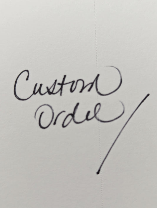 Custom Order for "L"